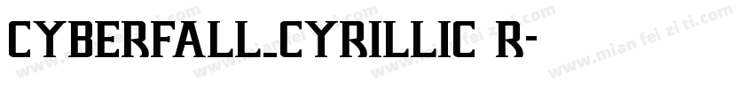 Cyberfall_Cyrillic R字体转换
